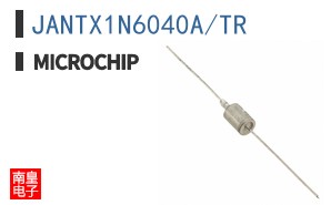 JANTX1N6040A/TR